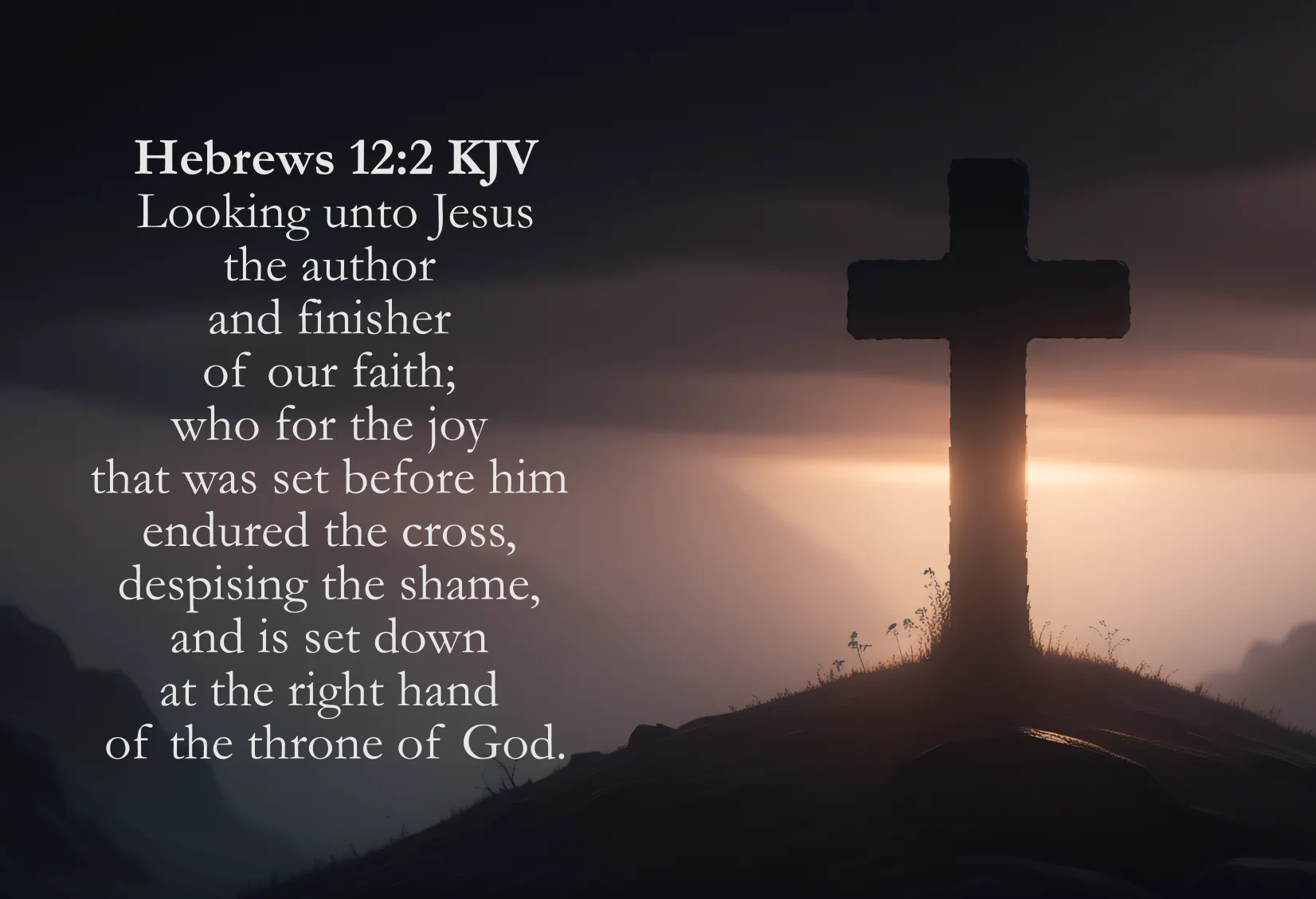 A silhouetted cross on a hilltop against a glowing sunrise, symbolizing Jesus enduring the cross and rising in victory.